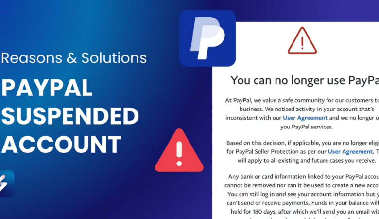 دلیل بسته شدن حساب PayPal چیست؟ چگونه رفع مسدودی کنیم؟