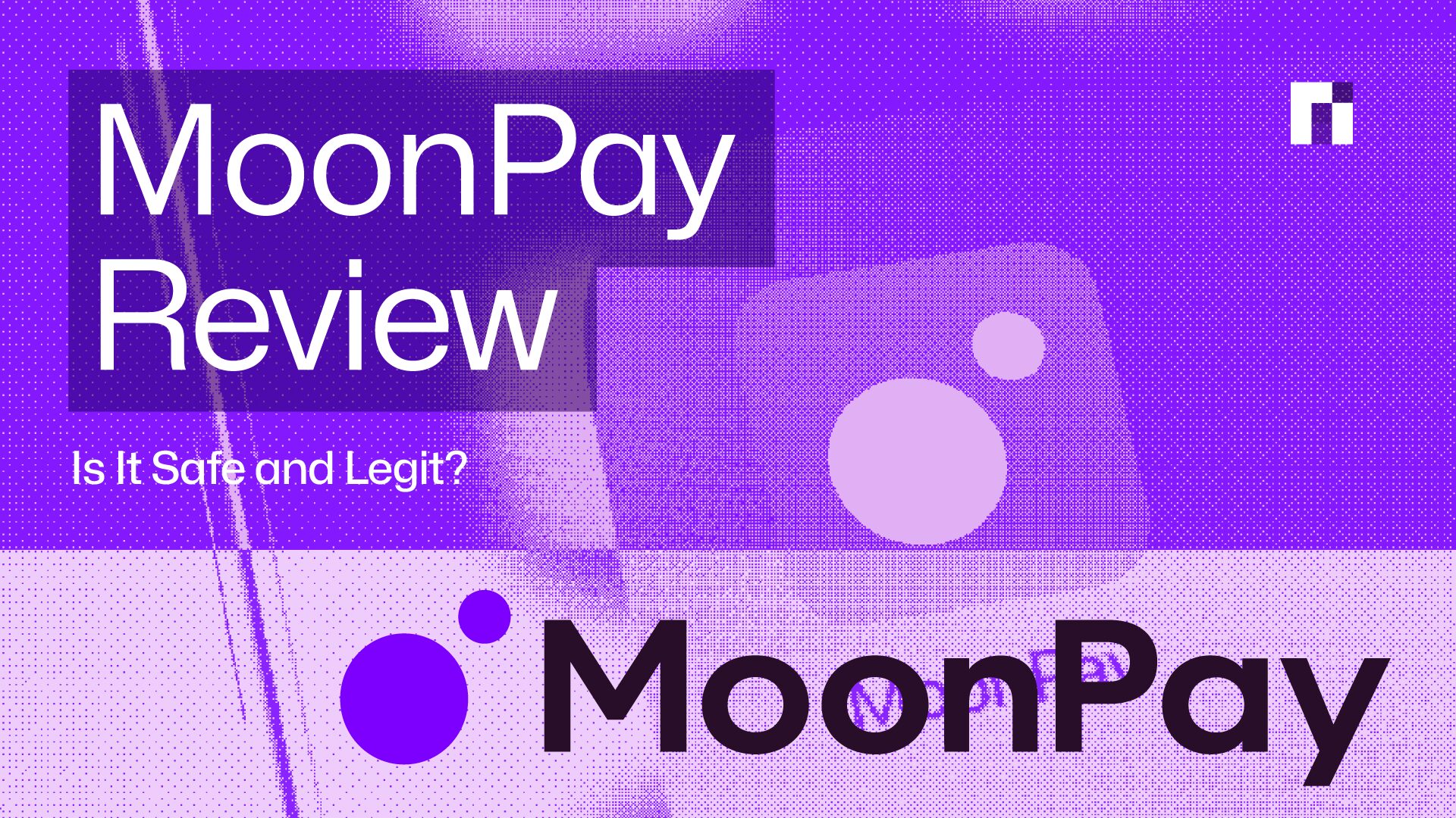 MoonPay Review banner with bold white text 'MoonPay Review' and subtitle 'Is It Safe and Legit?' on a purple abstract background